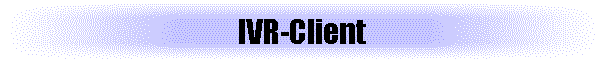 IVR-Client